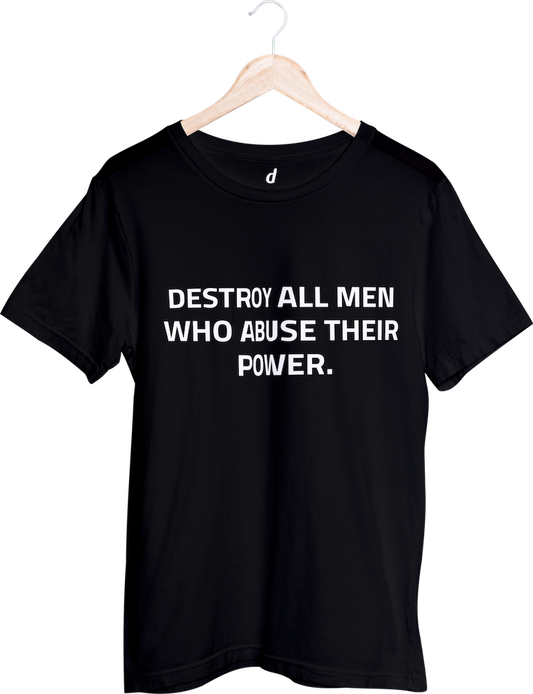 Tričko s krátkým rukávem Destroy all men who abuse their power