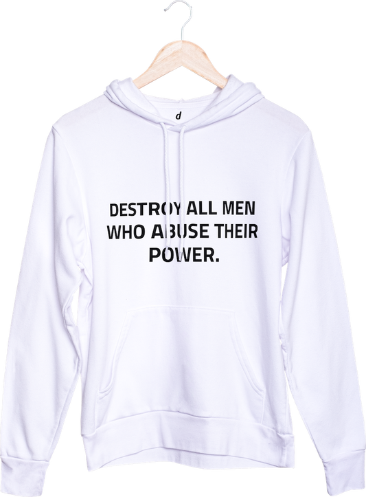 Mikina s kapucí Destroy all men who abuse their power
